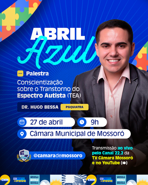 Abril Azul: Câmara de Mossoró promove palestra sobre conscientização do Transtorno do Espectro Autista